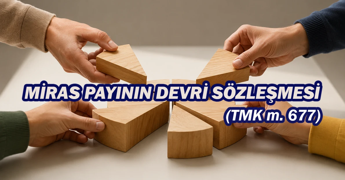 Miras Payının Devri Sözleşmesi